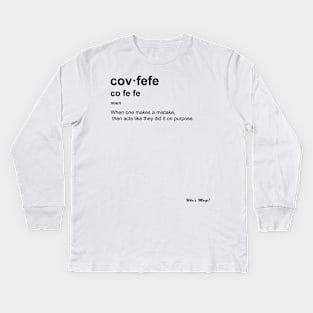 Covfefe Kids Long Sleeve T-Shirt